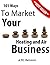 101 Ways to Market Your Heating and Air Business
