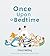 Once Upon a Bedtime