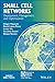 Small Cell Networks: Deployment, Management, and Optimization (IEEE Press Series on Networks and Service Management Book 16)