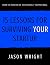 15 Lessons for Surviving Yo...