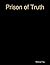 Prison of Truth by Michael Fay
