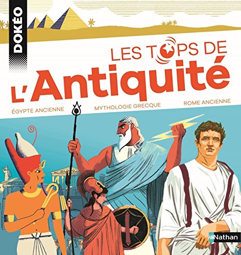 Les tops de L'Antiquité (TOP DOKEO) (French Edition)