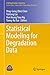 Statistical Modeling for Degradation Data (ICSA Book Series in Statistics)