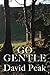 Go Gentle