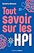 Tout savoir sur les HPI (French Edition)