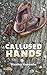 Callused Hands