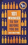 101 Whiskies to T...