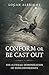 Conform or Be Cast Out: The (Literal) Demonization of Nonconformists