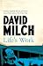 Life's Work: A Memoir of Storytelling and Self-Destruction