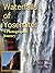 Waterfalls of Yosemite: A P...