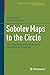 Sobolev Maps to the Circle: From the Perspective of Analysis, Geometry, and Topology (Progress in Nonlinear Differential Equations and Their Applications Book 96)