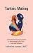 Tantric Mating by Catherine Auman