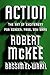 Action: The Art of Excitement for Screen, Page, and Game
