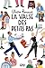 La valse des petits pas (French Edition)