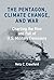 The Pentagon, Climate Change, and War: Charting the Rise and Fall of U.S. Military Emissions