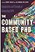 The Community-Based PhD: Complexities and Triumphs of Conducting CBPR