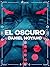 El oscuro (Spanish Edition)