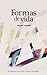 Formas de vida (Spanish Edition)