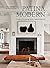 Patina Modern: A Guide to Designing Warm, Timeless Interiors