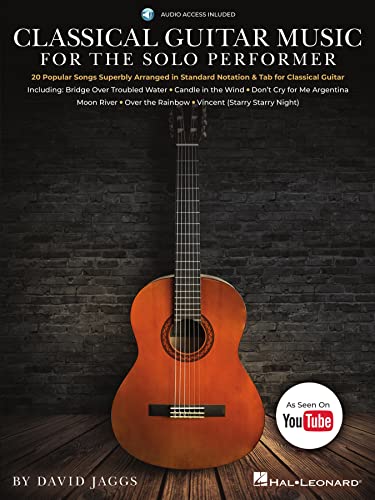 Classical Guitar Music for the Solo Performer: 20 Popular Songs Superbly Arranged in Standard Notation and Tab (Kindle Edition)