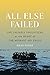 All Else Failed by Dana Sachs All Else Failed by Dana Sachs