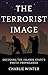 The Terrorist Image: Decoding the Islamic State's Photo-Propaganda