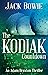 The Kodiak Countdown (An Adam Braxton Thriller Book 7)