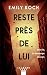 Reste près de lui (Suspense Crime) (French Edition)