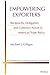 Empowering Exporters: Reciprocity, Delegation, and Collective Action in American Trade Policy (Michigan Studies In International Political Economy)