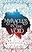 Myracles in the Void