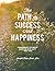 The Path to Success and Hap...