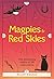 Magpies & Red Skies: The en...