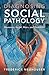 Diagnosing Social Pathology by Frederick Neuhouser