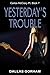 Yesterday's Trouble (Carlos...