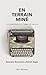 En terrain miné: Correspondance en temps de guerre (French Edition)