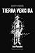 Tierra vencida (Spanish Edition)