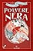 Polvere Nera (Italian Edition)