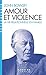 Amour et violence: La vie relationnelle en famille (Essai Espaces Libres) (French Edition)