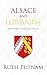 Alsace and Lorraine: From Caesar to Kaiser, 58 B.C.-1871 A.D.