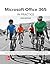 Microsoft Office 365: In Practice, 2021 Edition