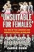 'Unsuitable for Females': The Rise of the Lionesses and Women's Football in England
