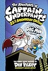 The Adventures of Captain Underpants by Dav Pilkey