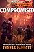 Tom Clancy's The Division: Compromised: An Operation: Crossroads Novel (Tom Clancy’s The Division)
