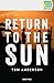 Return to the Sun