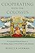Cooperating with the Colossus: A Social and Political History of US Military Bases in World War II Latin America