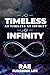 As Timeless As Infinity