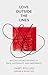 Love Outside the Lines: Beyond the Boundaries of Race, Difference, and Preference