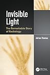 Invisible Light: ...