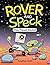 Rover and Speck: This Planet Rocks!