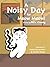 A Noisy Day for Meow Meow
